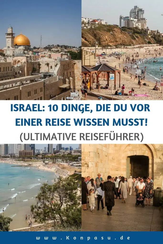 Israel Reiseführer: 10 Dinge, die Du vor einer Reise wissen musst!