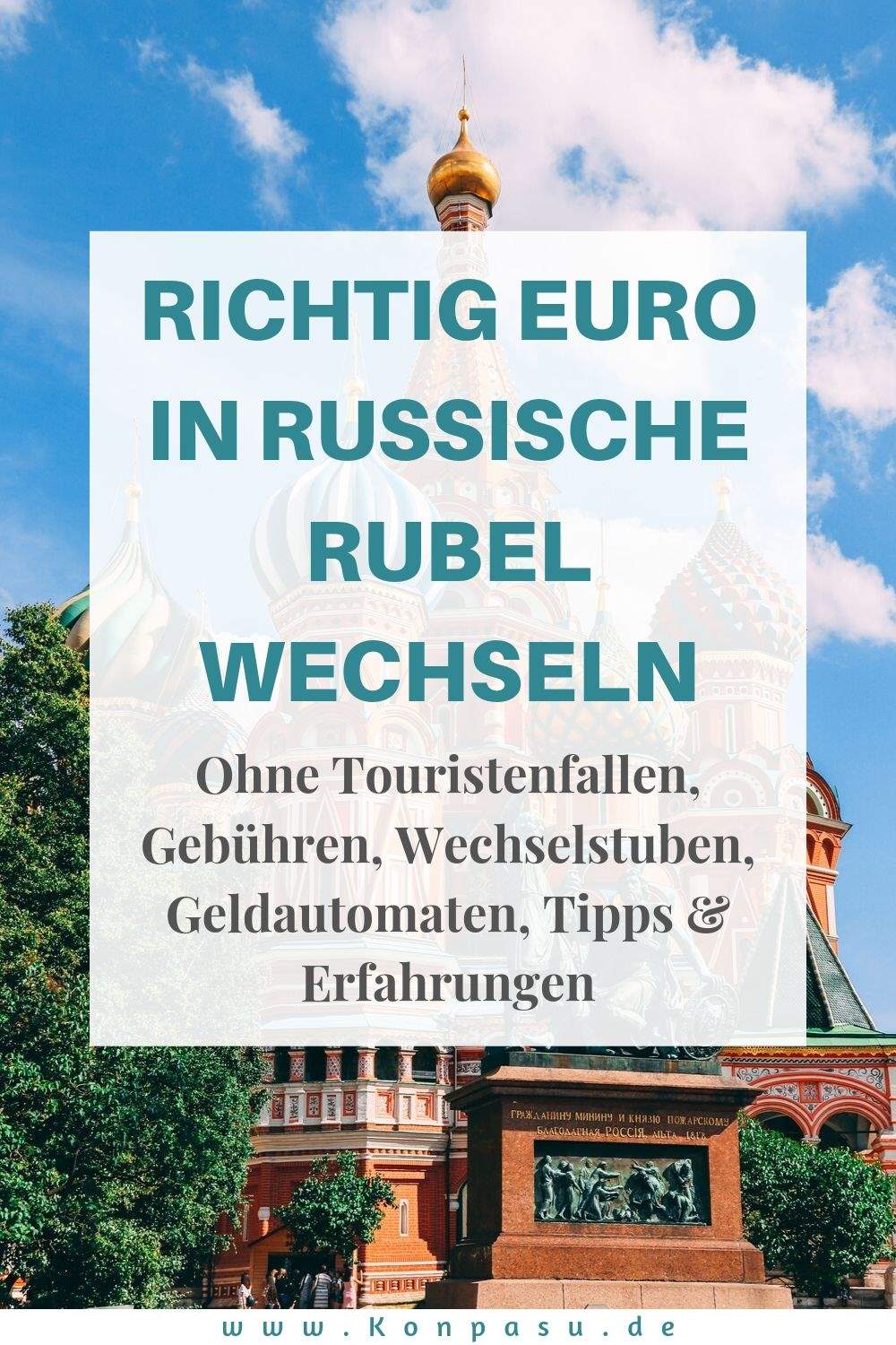 Richtig Euro in Russische Rubel wechseln (So vermeidest Du unnötige Gebühren in Russland)