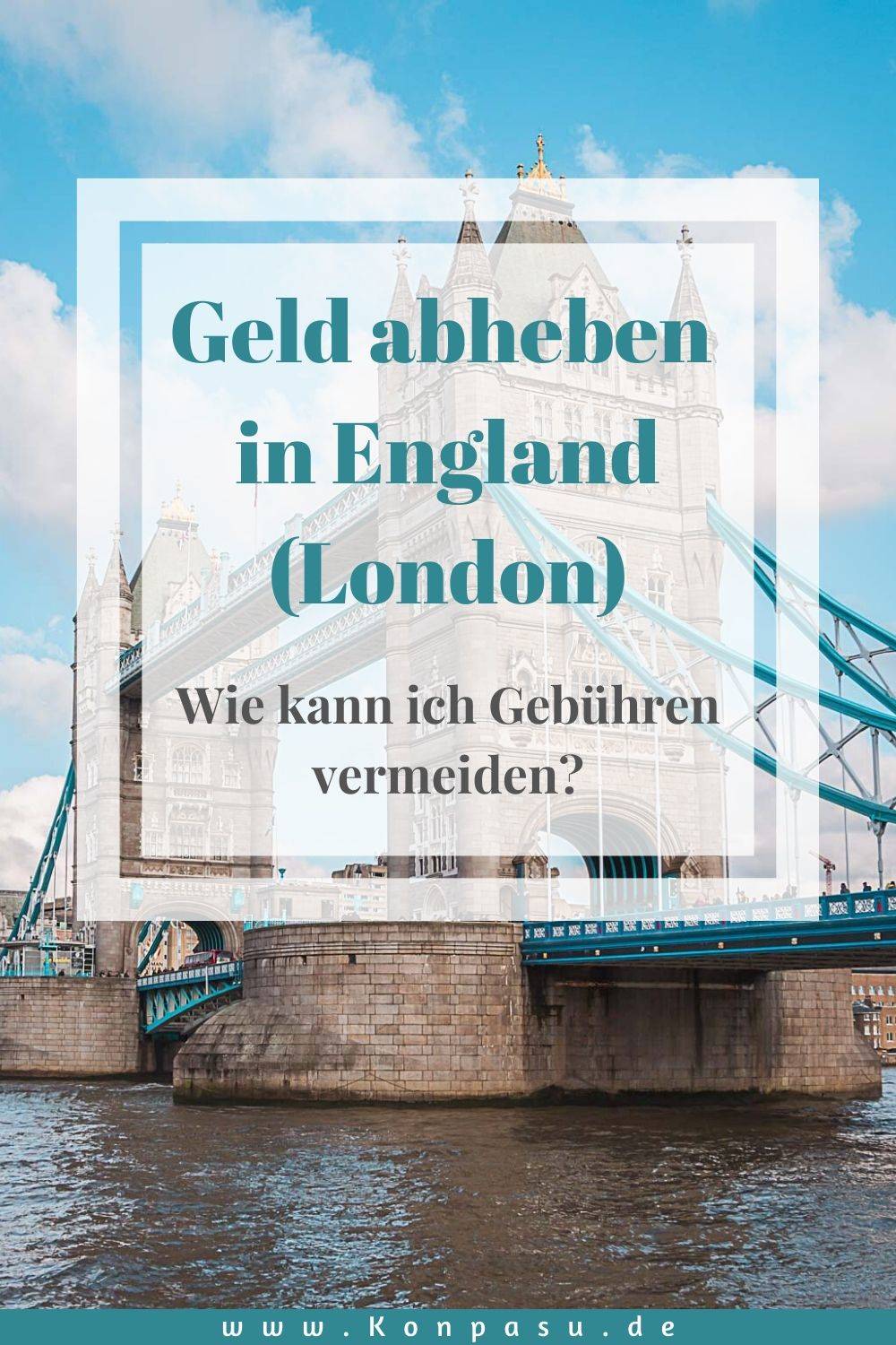 Geld abheben in England (London): Wie kann ich Gebühren vermeiden?