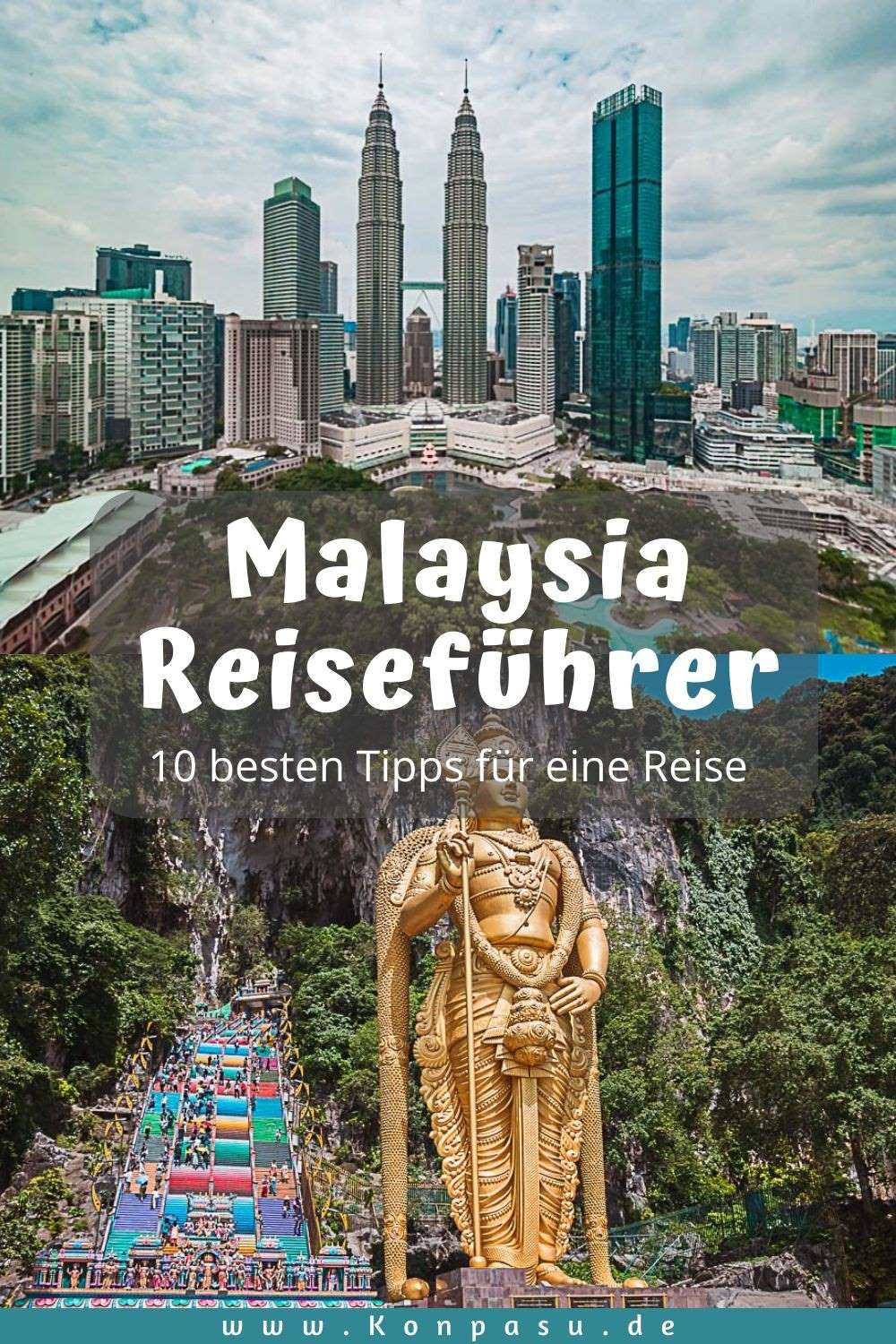Malaysia Reiseführer mit den 10 wichtigsten Tipps für eine Reise ➤ Sehenswürdigkeiten ✔ Anreise ✔ Flüge ✔ gute Hotels ✔ Essen ✔ Mehr hier...